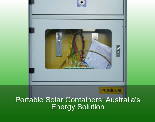 Portable Solar Containers: Australia's Energy Solution